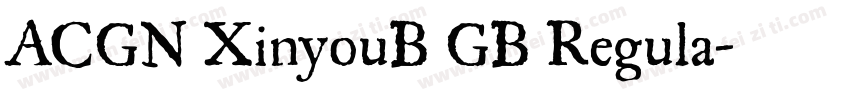 ACGN XinyouB GB Regula字体转换